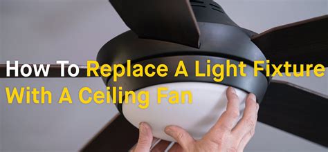 how to replace ceiling fan lights